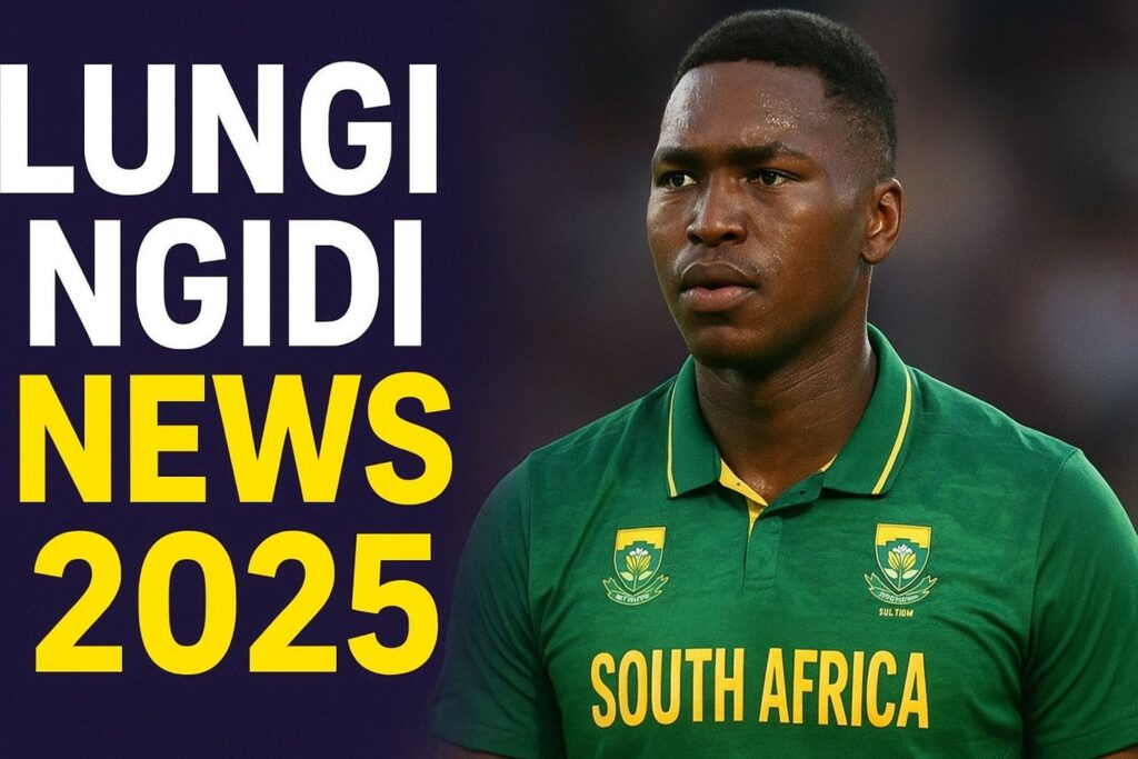 lungi ngidi news 2025