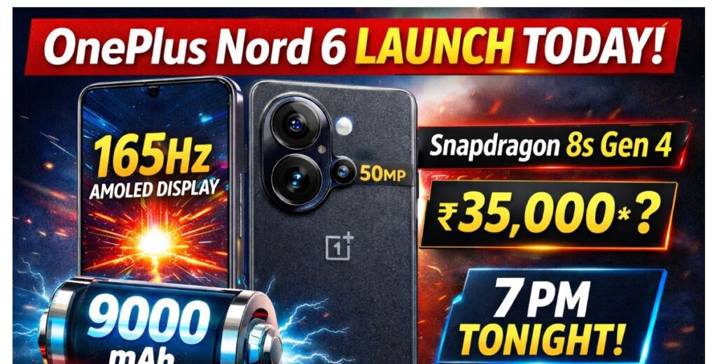OnePlus Nord 6 launches in India on April 7, 2026. Discover its ₹35,000–₹40,000 price, Snapdragon 8s Gen 4, 165Hz display, 9000mAh battery, and how it solves India’s biggest smartphone pain points.