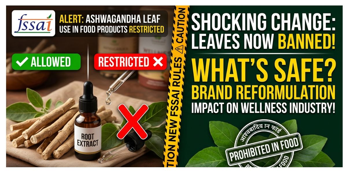 FSSAI Restricts Ashwagandha Leaves in Food