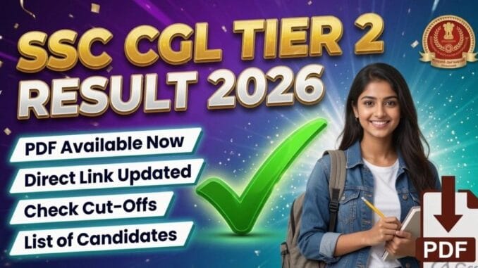 SSC CGL Final Result 2025-26 Out SSC CGL Final Result 2025-26 declared — merit list and cut off marks"