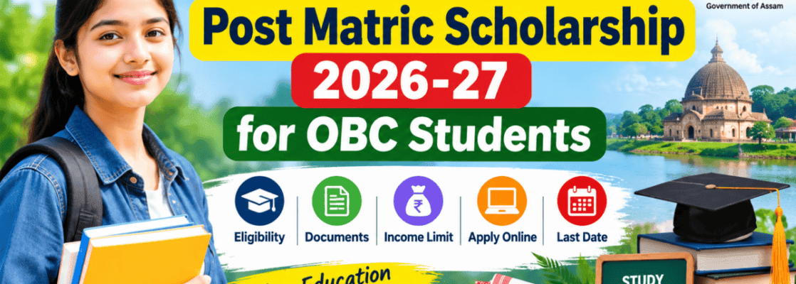 Assam Post Matric Scholarship 2026-27 for OBC Students: Eligibility, Documents, Apply Online and Last Date 1 3BF9B45D A8F4 4501 82F4 7CEF709BFAFC